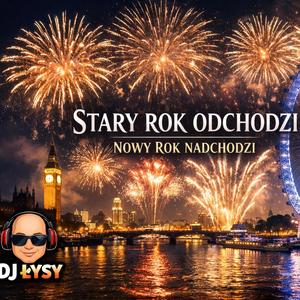 STARY ROK ODCHODZI