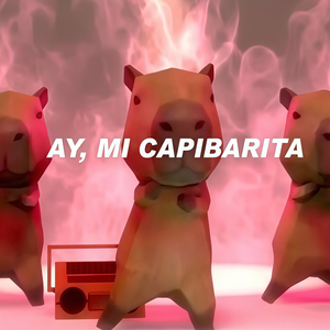 Ay, Mi Capibarita
