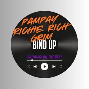 BIND UP (feat. Pampay, Richie Rich & Grim)