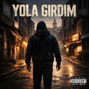 YOLA GİRDİM (FREESTYLE)