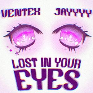 LOST IN YOUR EYES