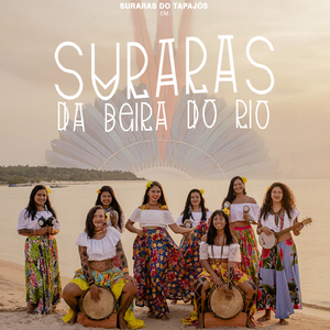 Suraras da Beira do Rio (Donas do Próprio Destino)