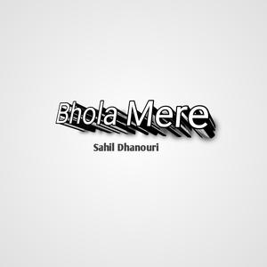 Bhola Mere