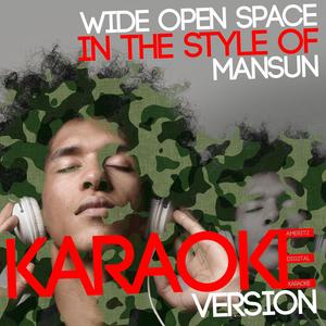 Wide Open Space (In the Style of Mansun) [Karaoke Version]