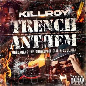 Trench Anthem (feat. MurdaGang Ike, DoowopOfficial & SODLiMan)