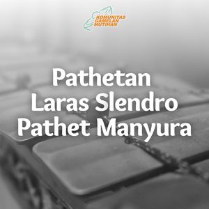 Pathetan Jugag Laras Slendro Pathet Manyura
