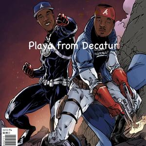 Playa from Decatur (Radio Edit)