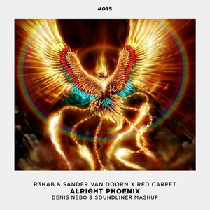Alright Phoenix (Denis Nebo & Soundliner Mashup)