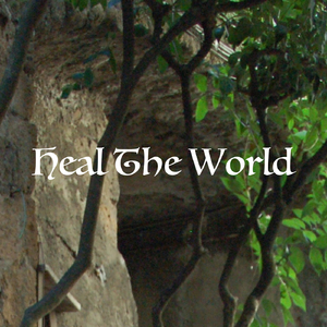 ヒール・ザ・ワールド