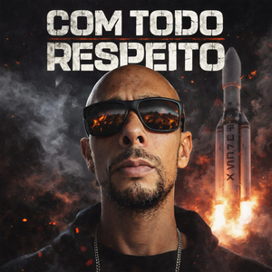 Com todo respeito