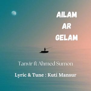 Ailam Ar Gelam (feat. Ahmed Sumon)