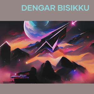 Dengar Bisikku