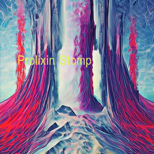 Prolixin Stomp