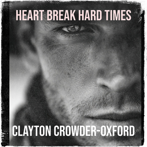 Heart Break Hard Times