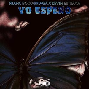 Yo Espero (feat. Kevin Estrada & Francisco Arriaga)