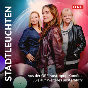 Stadtleuchten (aus der ORF-Austropop Komödie "Bis auf Weiteres unsterblich“)