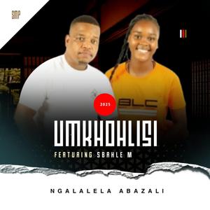 Ngalalela abazali (feat. Sbahle M)