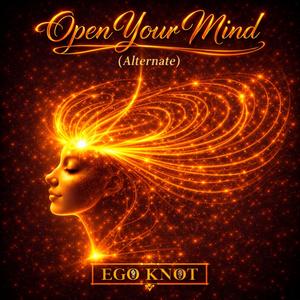 Open Your Mind (Alternate)