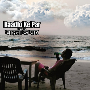 Baadlo Ke Par