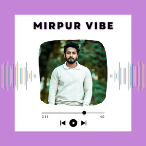 Mirpur Vibe