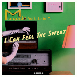 I Can Feel The Sweat