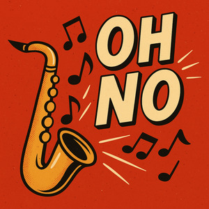 Oh No!