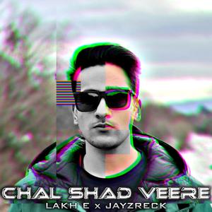 Chal Shad Veere