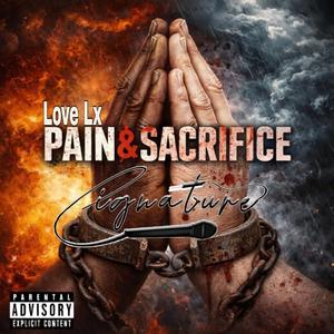 Pain & Sacrifice (feat. Cignature)