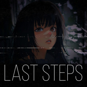 last steps