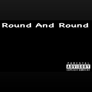 Round And Round