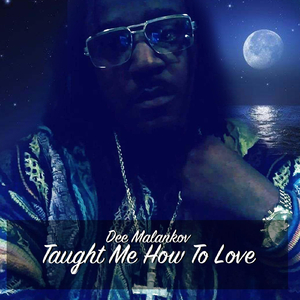 Taught Me How to Love