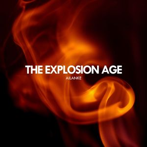 The Explosion Age