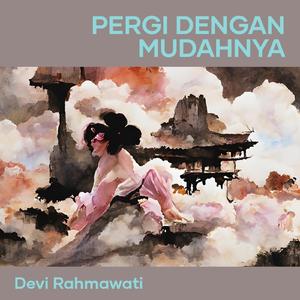 Pergi Dengan Mudahnya