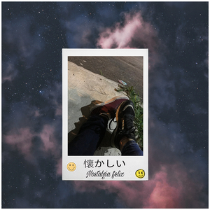 懐かしい Nostalgia Feliz