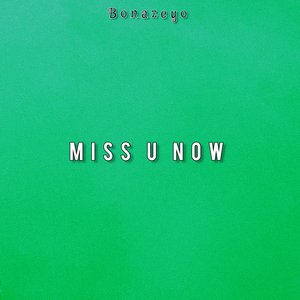 Miss U Now (Acapella)