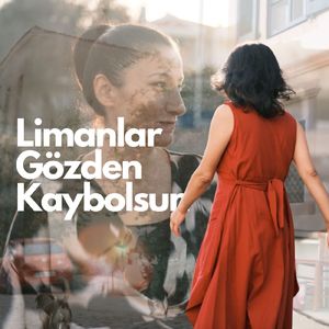 Limanlar Gözden Kaybolsun