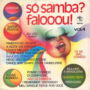 Barra Pesada / Propagas / O Que Você Tem, Garota?