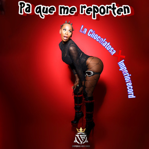Pa Que Me Reporten