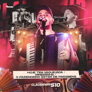 Hoje Tem Vaquejada / ⁠Mineirinha / ⁠O Fazendeiro Estar de Parabéns