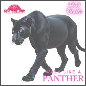 Walk Like A Panther (feat. RTO Beats)