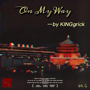 ON MY WAY（Prod By Red killer）
