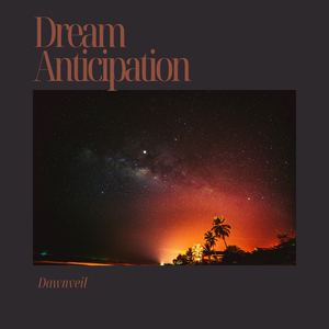 Dream Anticipation