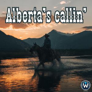 Alberta's callin'