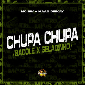 Chupa Chupa (Sacole X Geladinho)