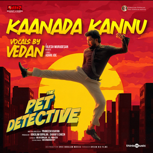 Kaanada Kannu (From "The Pet Detective")
