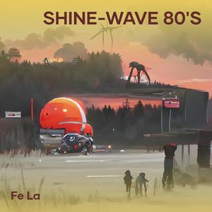 Shine Wave 80's