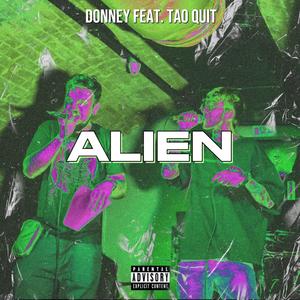 Alien (feat. Tao Quit)