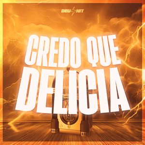 Credo Que Delicia