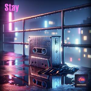 Stay