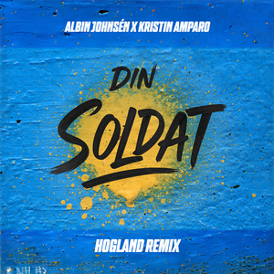 Din soldat (Hogland Remix)
